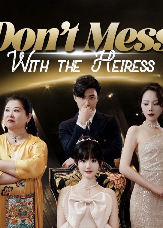 Don’t Mess With the Heiress