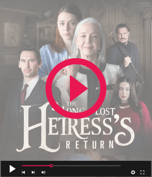 The longlost heiress’s return